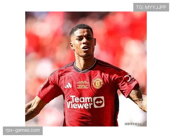 拉什福德战术价值显著提升,曼联未来战绩备受期待 拉什福德战术价值显著提升,曼联未来战绩备受期待